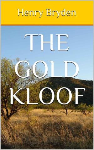 Cover of the book The Gold Kloof by Edersheim, Alfred
