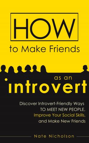 Cover of the book How to Make Friends as an Introvert by David J. Bookbinder