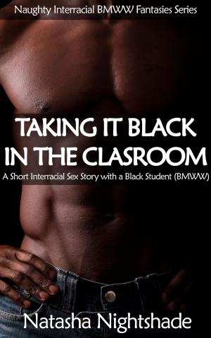 Cover of the book Taking It Black in the Classroom by Chloé Fontenet