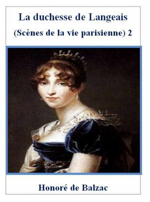 Cover of the book La duchesse de Langeais . 2 by Honoré de Balzac