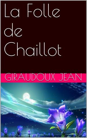 Cover of the book La Folle de Chaillot by Paul Féval