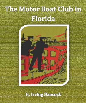 Cover of the book The Motor Boat Club in Florida by Charles Dickens