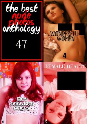 Book cover of The Best Nude Photos Anthology 47 - 3 books in one