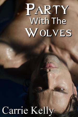 Cover of the book Party With The Wolves by Carrie Kelly