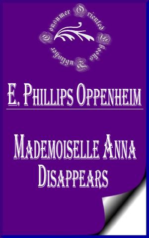 Cover of the book Mademoiselle Anna Disappears by S. Mantravadi, MS HCM, MPH, CPH, CHES