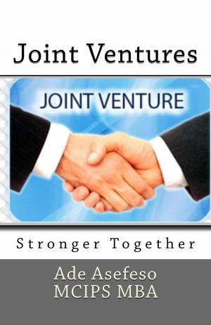 Cover of the book Joint Ventures by Ade Asefeso MCIPS MBA