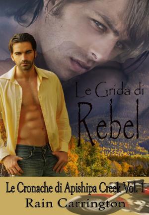 Book cover of Le Grida di Rebel