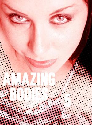 Book cover of Amazing Bodies - A sexy photo book - Volume 5