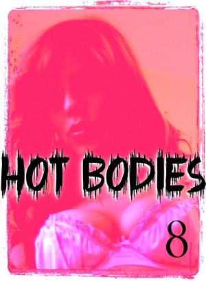 bigCover of the book Hot Bodies - An erotic photo book - Volume 8 by 