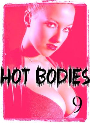 Cover of the book Hot Bodies - An erotic photo book - Volume 9 by Carmen Colbert
