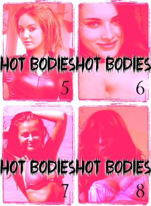 Cover of the book Hot Bodies Collected Edition 2 - An erotic photo book - 4 books in one by Carmen Colbert