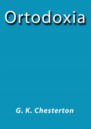 Cover of the book Ortodoxia by Leopoldo Alas Clarín