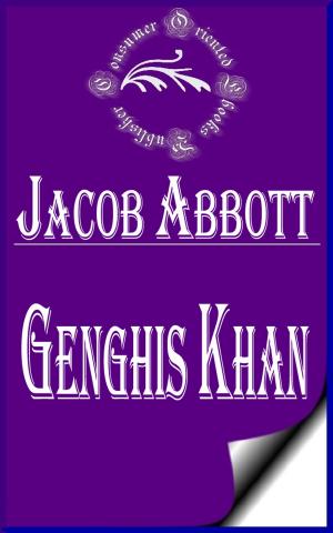 Cover of the book Genghis Khan (Illustrated) by John Dewey
