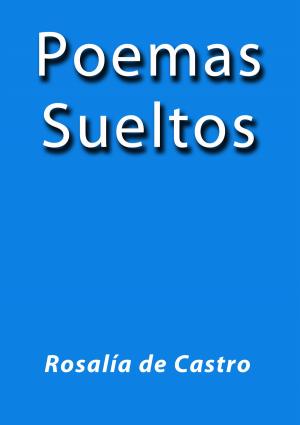 Cover of the book Poemas Sueltos by Miguel de Cervantes