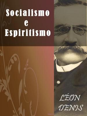 Cover of the book Socialismo e Espiritismo by Machado de Assis