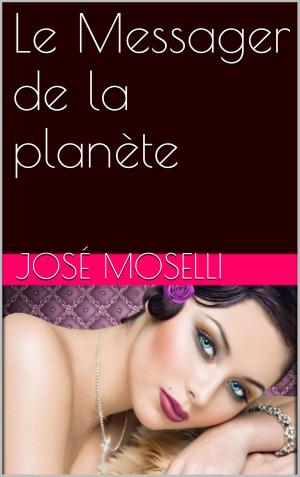 Cover of the book Le Messager de la planète by Pierre Alexis Ponson du Terrail