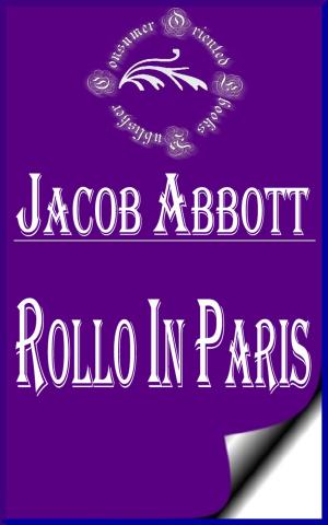 Cover of the book Rollo in Paris (Illustrated) by James Fenimore Cooper