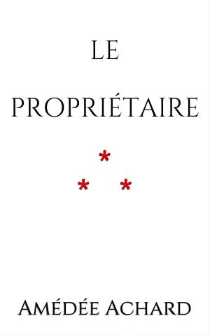 Cover of the book Le propriétaire by Guy de Maupassant