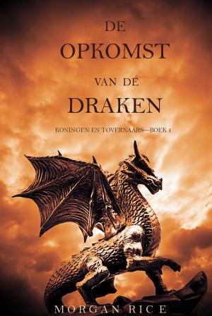 Book cover of De Opkomst Van De Draken (Koningen en Tovernaars—Boek 1)