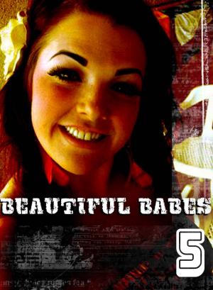 Cover of the book Beautiful Babes - A sexy photo book - Volume 5 by Tessa Jacobsen