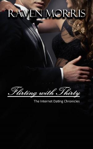 Cover of the book Flirting With Thirty by A J Smith