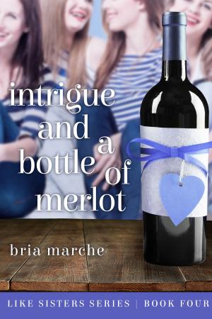 bigCover of the book Intrigue and a Bottle of Merlot by 