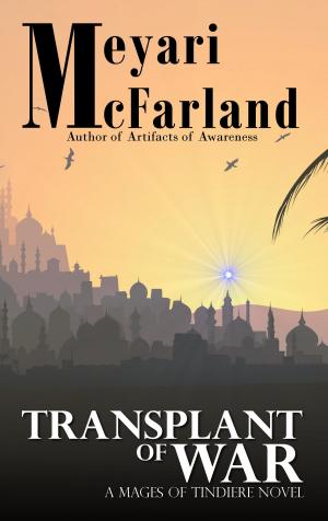Cover of the book Transplant of War by Meyari McFarland
