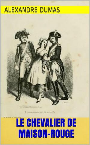 Book cover of Le Chevalier de Maison-Rouge