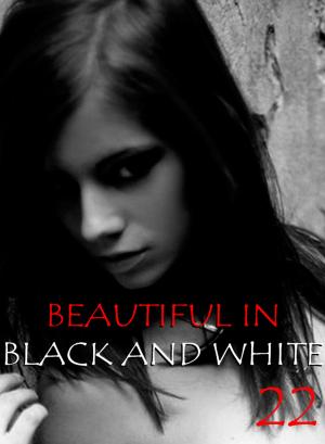 Cover of the book Beautiful in Black and White Volume 22 - An erotic photo book by Avril Winters