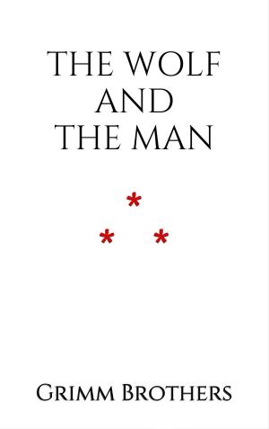 Book cover of The Wolf and the Man