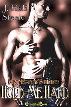 Cover of the book Hold Me Hard (Dirty Rotten Vampires 3) by Camille Anthony, Elizabeth Jewell, Kira Stone