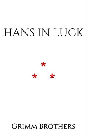 Cover of the book Hans in Luck by Charles Webster Leadbeater