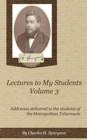 bigCover of the book Lectures to My Students, Volume 3 by 