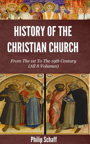 bigCover of the book History of the Christian Church: From the 1st to the 19th Century by 