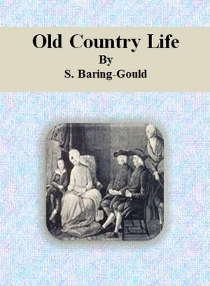 Cover of the book Old Country Life by Lady Sidney Morgan