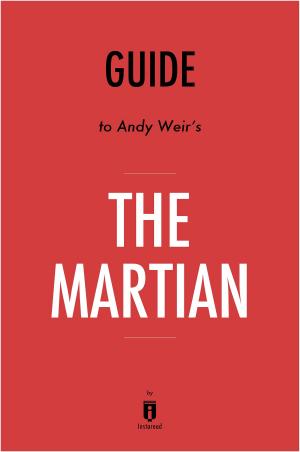 Cover of the book Guide to Andy Weir’s The Martian by Instaread by Instaread