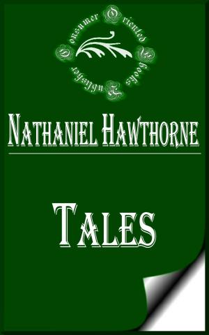 Cover of the book Tales by Nathaniel Hawthorne by Robert Louis Stevenson