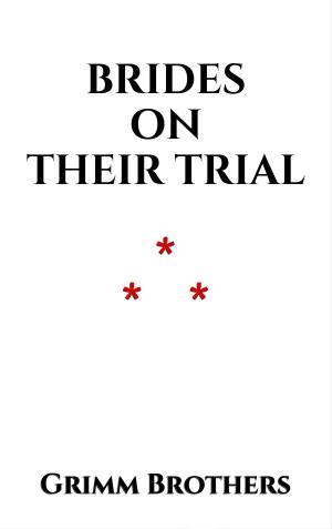 Cover of the book Brides on their Trial by Friedrich Nietzsche