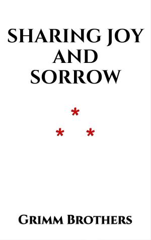 Cover of the book Sharing Joy and Sorrow by Guy de Maupassant