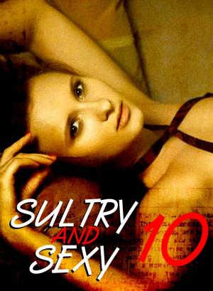 Cover of the book Sultry and Sexy - An erotic photo book - Volume 10 by Carmen Colbert