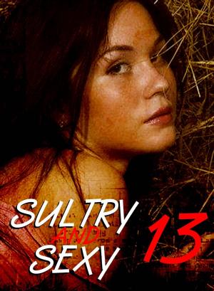 Cover of the book Sultry and Sexy - An erotic photo book - Volume 13 by Emma Gallant, Carmen Colbert, Antonia Latham