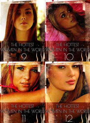 Cover of The Hottest Women In The World Collection 3 - Four sexy photo books in one