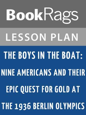 bigCover of the book The Boys in the Boat Lesson Plans by 