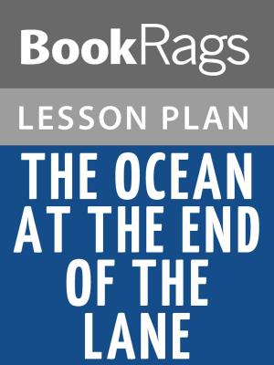 bigCover of the book The Ocean at the End of the Lane Lesson Plans by 
