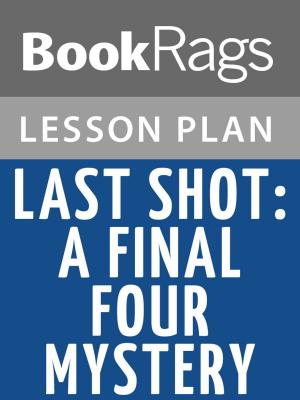 bigCover of the book Last Shot: A Final Four Mystery Lesson Plans by 