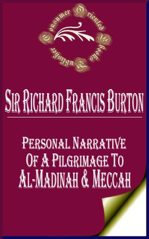 Cover of Personal Narrative of a Pilgrimage to Al-Madinah & Meccah (Complete)