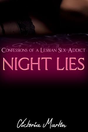 Cover of the book Night Lies (Confessions of a Lesbian Sex Addict) by Jenna Ives