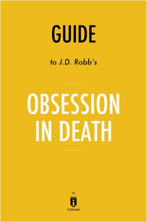 Book cover of Guide to J. D. Robb’s Obsession in Death by Instaread