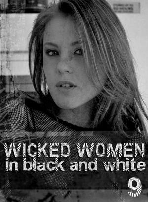 Cover of Wicked Women In Black and White - An erotic photo book - Volume 9