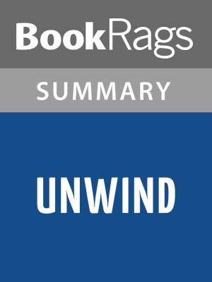 Cover of the book Unwind by Neal Shusterman l Summary & Study Guide by BookRags